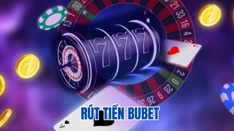 Rút tiền Bubet